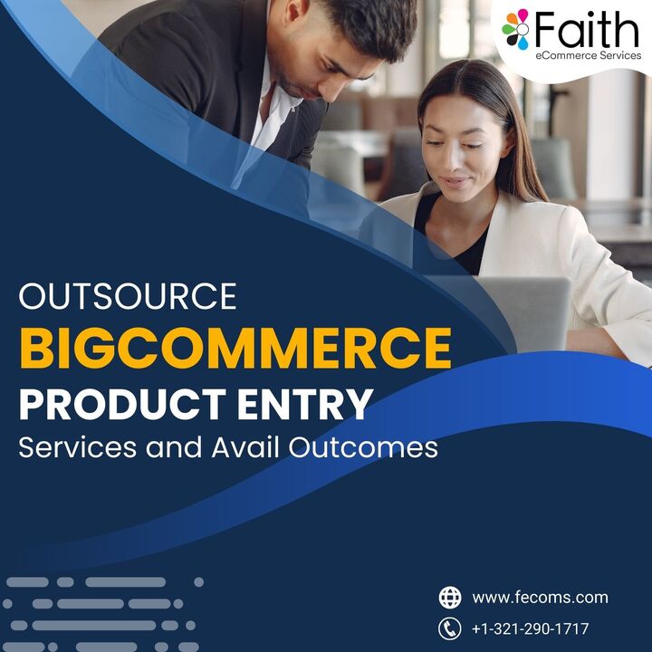 Outsource BigCommerce Product Entry Services and Avail Outcomes