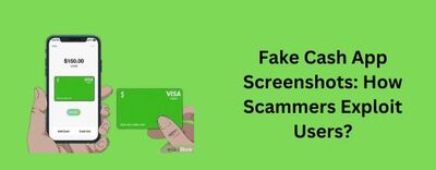 Fake Cash App Screenshots: How Scammers Exploit Users?