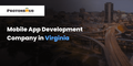 Mobile App Development Company in Virginia -Protonshub